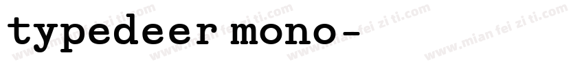 typedeer mono字体转换